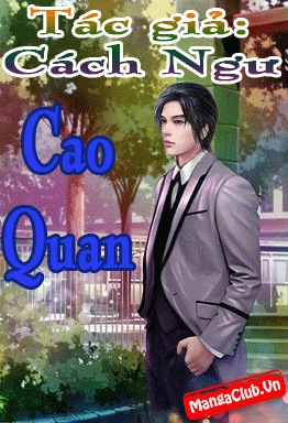 Cao Quan - Cách Ngư