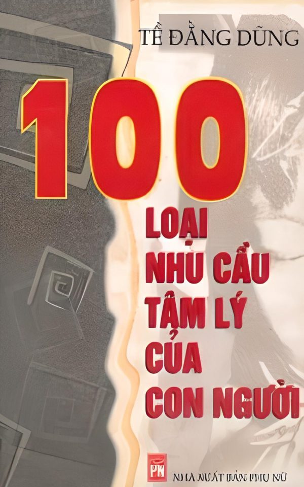 100 Loại Nhu Cầu Tâm Lý của Con Người