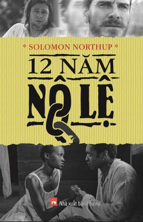 12 Năm Nô Lệ - Solomon Northup