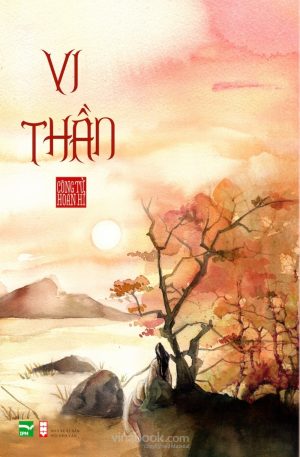 Cổ Phong Hệ Liệt: Vi Thần