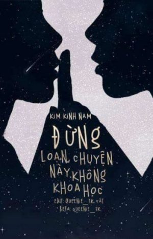 Đừng Loạn! Chuyện Này Không Khoa Học