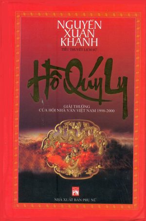 Hồ Quý Ly - Nguyễn Xuân Khánh