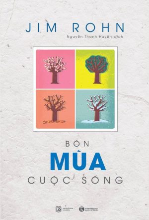 Bốn Mùa Cuộc Sống - Jim Rohn