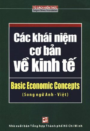 Các Khái Niệm Cơ Bản Về Kinh Tế (Song Ngữ)