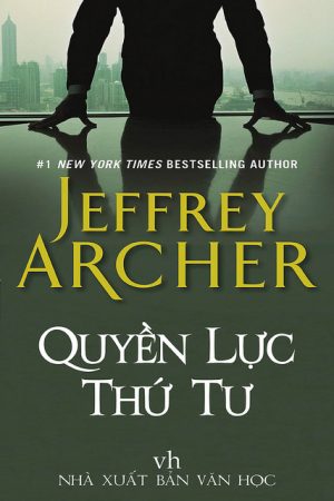 Quyền Lực Thứ Tư - Jeffrey Archer