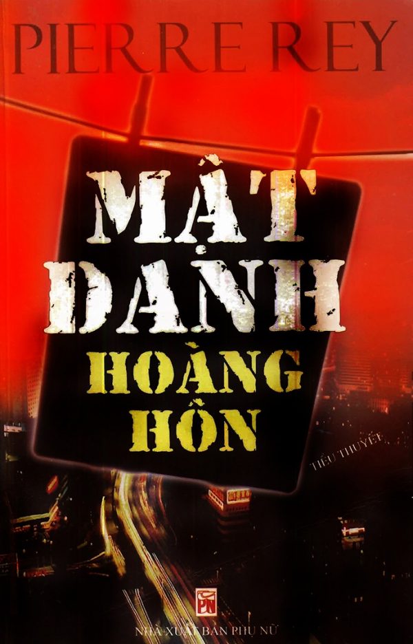 Mật Danh Hoàng Hôn - Pierre Rey