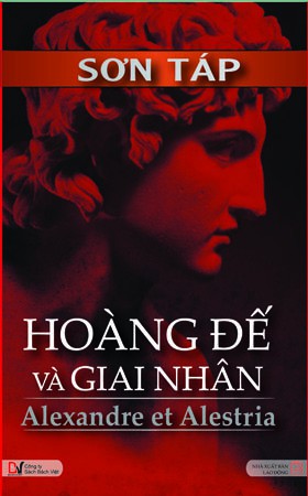 Hoàng Đế Alexandre và Giai Nhân