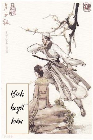 Bích Huyết Kiếm - Kim Dung