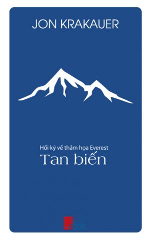 Tan Biến: Hồi Ký Về Thảm Hoạ Everest