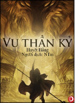 Vu Thần Kỷ - Huyết Hồng