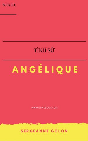 Tình Sử Angélique Trọn Bộ