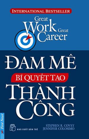 Đam Mê Bí Quyết Tạo Thành Công