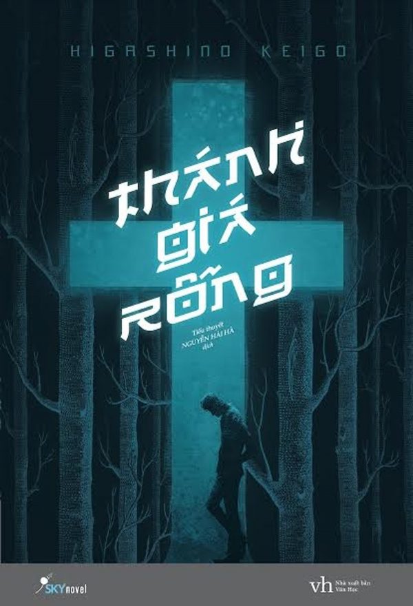 Thánh Giá Rỗng - Higashino Keigo