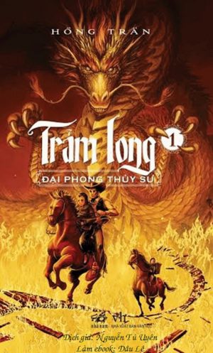 Trảm Long tập 1: Đại Phong Thủy Sư