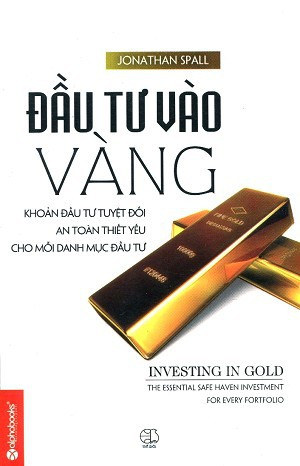 Đầu Tư Vào Vàng - Jonathan Spall