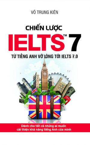 Chiến lược IELTS 7 - Võ Trung Kiên