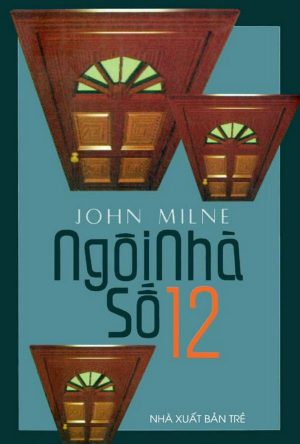 Ngôi Nhà Số 12 - John Milne