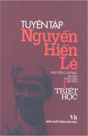 Tuyển Tập Nguyễn Hiến Lê Tập 1 - Triết Học