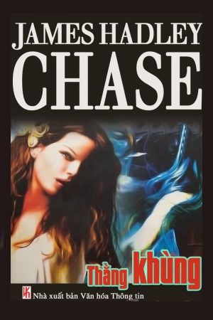 Thằng Khùng - James Hadley Chase