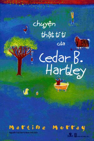 Câu Chuyện Thật Tí Ti của Cedar B. Hartley