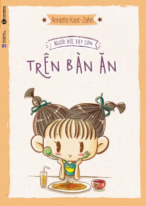 Người Đức Dạy Con: Trên Bàn Ăn