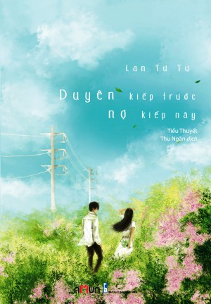 Duyên Kiếp Trước, Nợ Kiếp Này