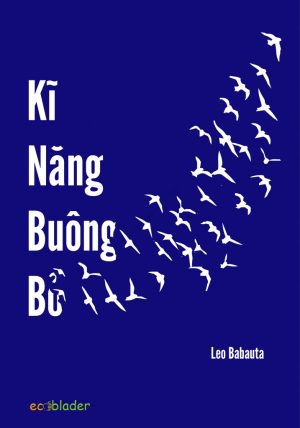 Kỹ Năng Buông Bỏ - Leo Babauta