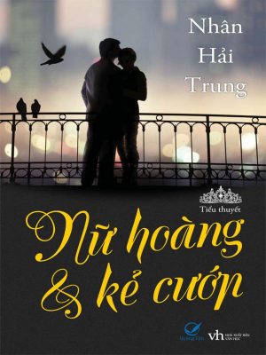 Nữ Hoàng Và Kẻ Cướp