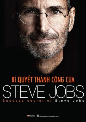 Bí Quyết Thành Công Của Steve Jobs