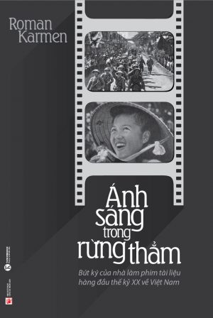 Ánh Sáng Trong Rừng Thẳm - Roman Karmen