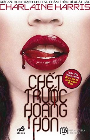 Chết Trước Hoàng Hôn - Charlaine Harris