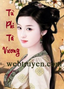 Tù Phi Tà Vương - Tuyết Nhạn