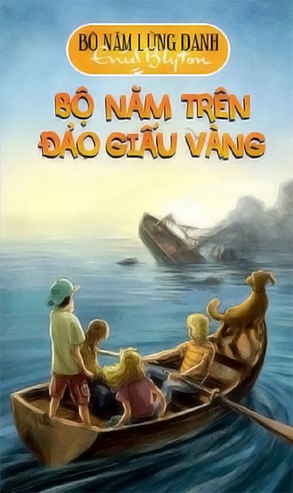 Bộ Năm Lừng Danh Tập 1: Bộ Năm Trên Đảo Giấu Vàng