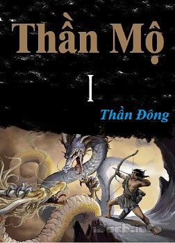 Thần Mộ I - Thần Đông