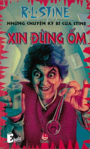 Xin Đừng Ốm - R. L. Stine