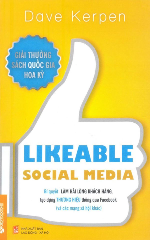 Likeable Social Media - Bí Quyết Làm Hài Lòng Khách Hàng