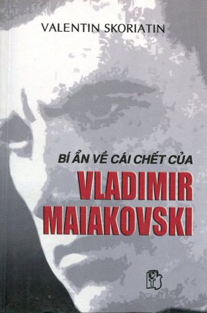 Bí Ẩn Về Cái Chết Của Vladimir Maiakovski