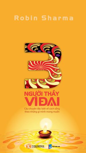 Ba (3) Người Thầy Vĩ Đại