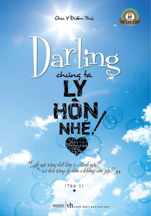 Darling, Chúng Ta Ly Hôn Nhé Tập 1