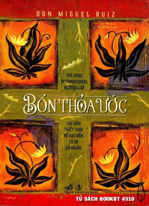 Bốn Thỏa Ước - Don Miguel Ruiz