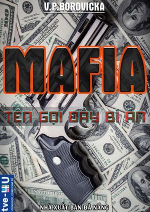 Mafia - Tên Gọi Đầy Bí Ẩn