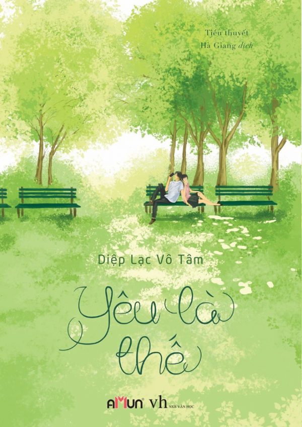 Yêu Là Thế - Diệp Lạc Vô Tâm