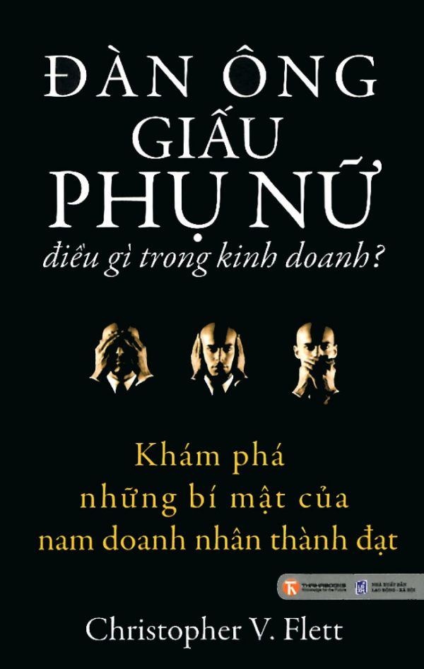 Đàn Ông Giấu Phụ Nữ Điều Gì Trong Kinh Doanh