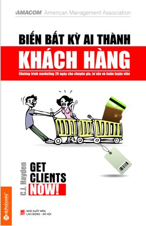 Biến Bất Kỳ Ai Thành Khách Hàng