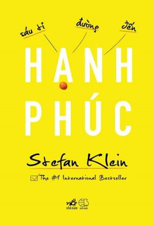 6 Tỉ Đường Đến Hạnh Phúc | Stefan Klein