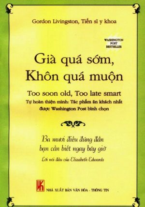 Già Quá Sớm Khôn Quá Muộn