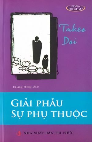 Giải Phẫu Sự Phụ Thuộc - Takeo Doi