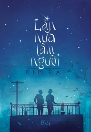 Lần nữa làm người - Kim Đại