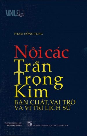 Nội Các Trần Trọng Kim - Bản Chất, Vai Trò Và Vị Trí Lịch Sử