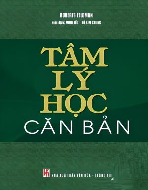 Tâm Lý Học Căn Bản - Roberts Feldman